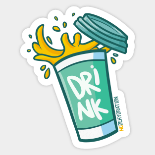 Drink - No Dehydration Sticker